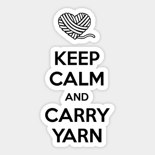 Keep Calm and Carry Yarn Sticker